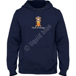 Clearance Bongo Dead Is Better Hoodie Hoodie | Grateful Dead