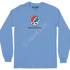 Best Steal Your Face Dead Is Better Long Sleeve T-Shirt Long Sleeve | Grateful Dead