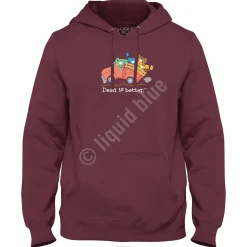 Discount Truck Dead Is Better Hoodie Hoodie | Grateful Dead